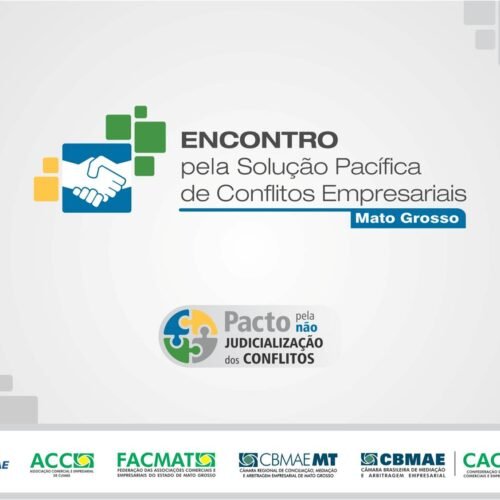 Solução Pacífica de Conflitos Empresariais é tema de evento em Cuiabá