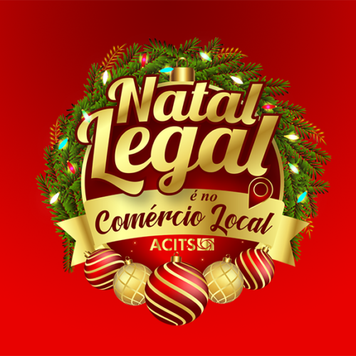 Com slogan “Natal Legal é no Comércio Local”, ACITS lança Campanha de Natal 2020, nessa sexta-feira (30)